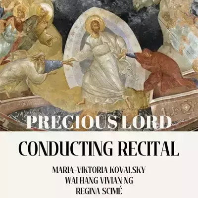 SMND Conducting Recital "Precious Lord"