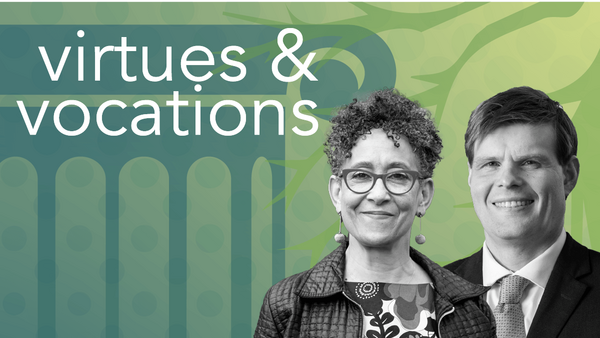 Dayna L. Cunningham and Jed Atkins on a green background and the words virtues & vocations